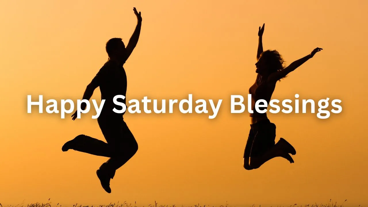 Happy Saturday Blessings - Blessing us - featured image